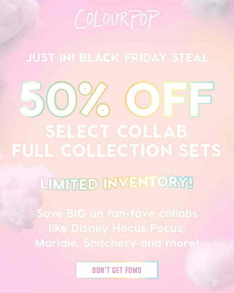 50% off selected collab at ColourPop