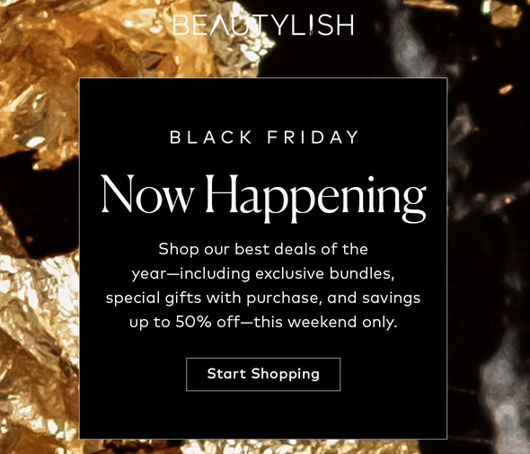 Black Friday at Beautylish: Up to 50% off sitewide. Black Friday at Beautylish: Up to 50% off sitewide.