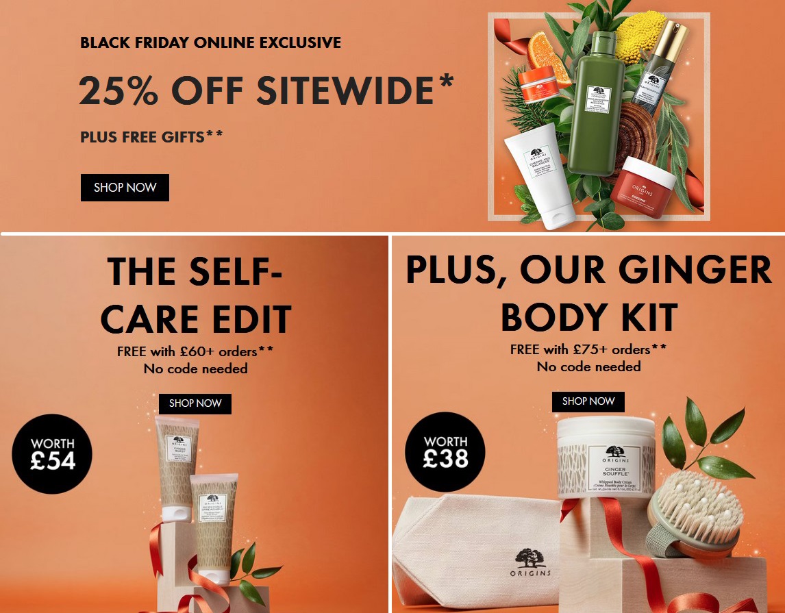 Black Friday at Origins: 25% off sitewide + free gifts Black Friday at Origins: 25% off sitewide + free gifts