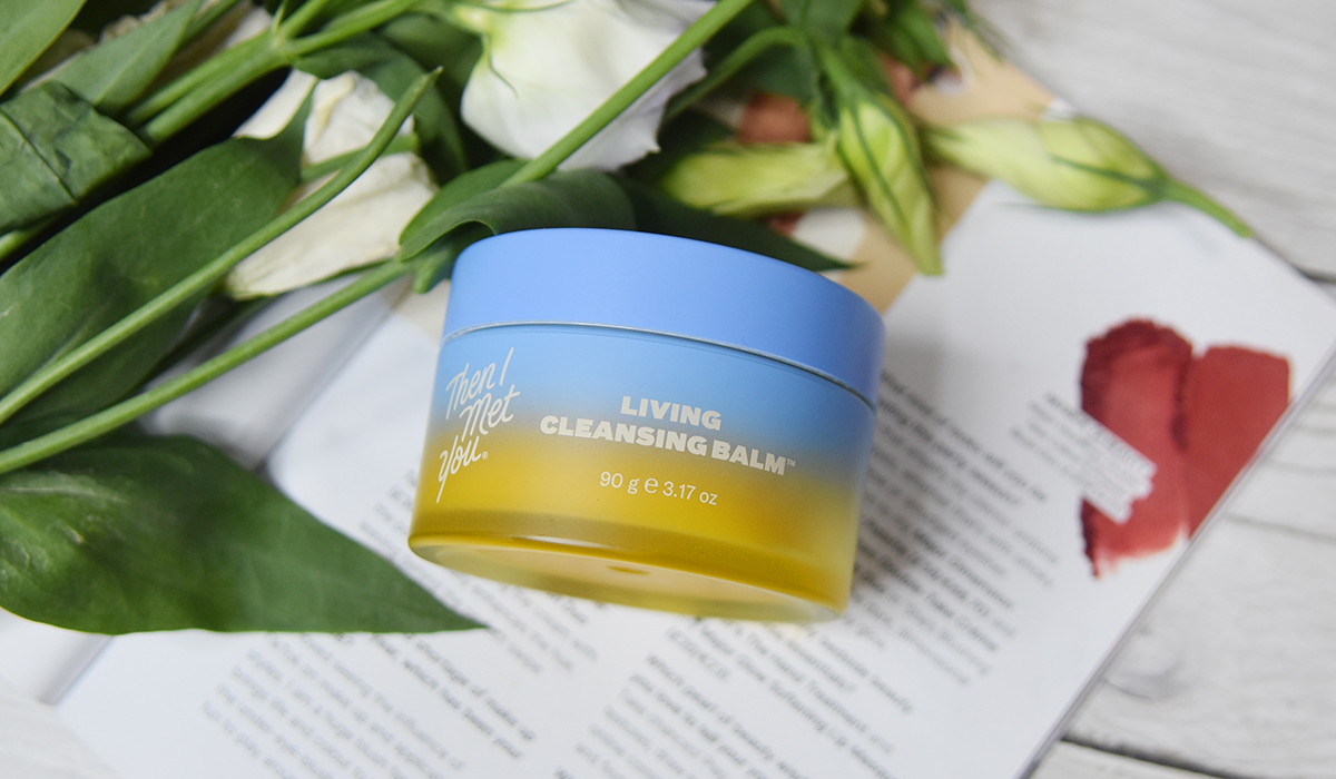 Then I Met You Living Cleansing Balm Review Then I Met You Living Cleansing Balm Review