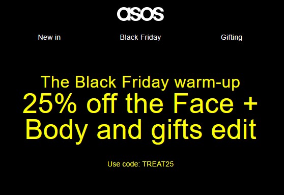 25% off the Face + Body and gifts edit at ASOS 25% off the Face + Body and gifts edit at ASOS